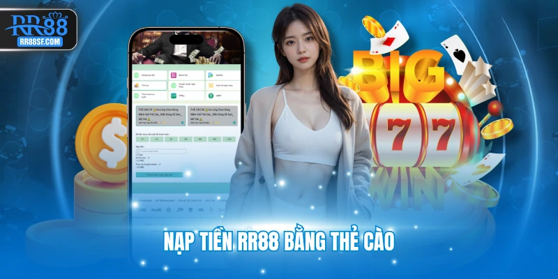 Nạp tiền RR88 bằng thẻ cào