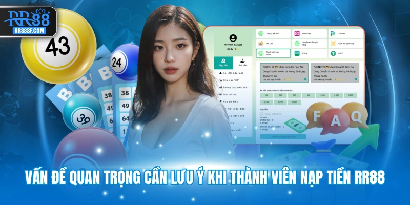 Vấn đề quan trọng cần lưu ý khi thành viên nạp tiền RR88